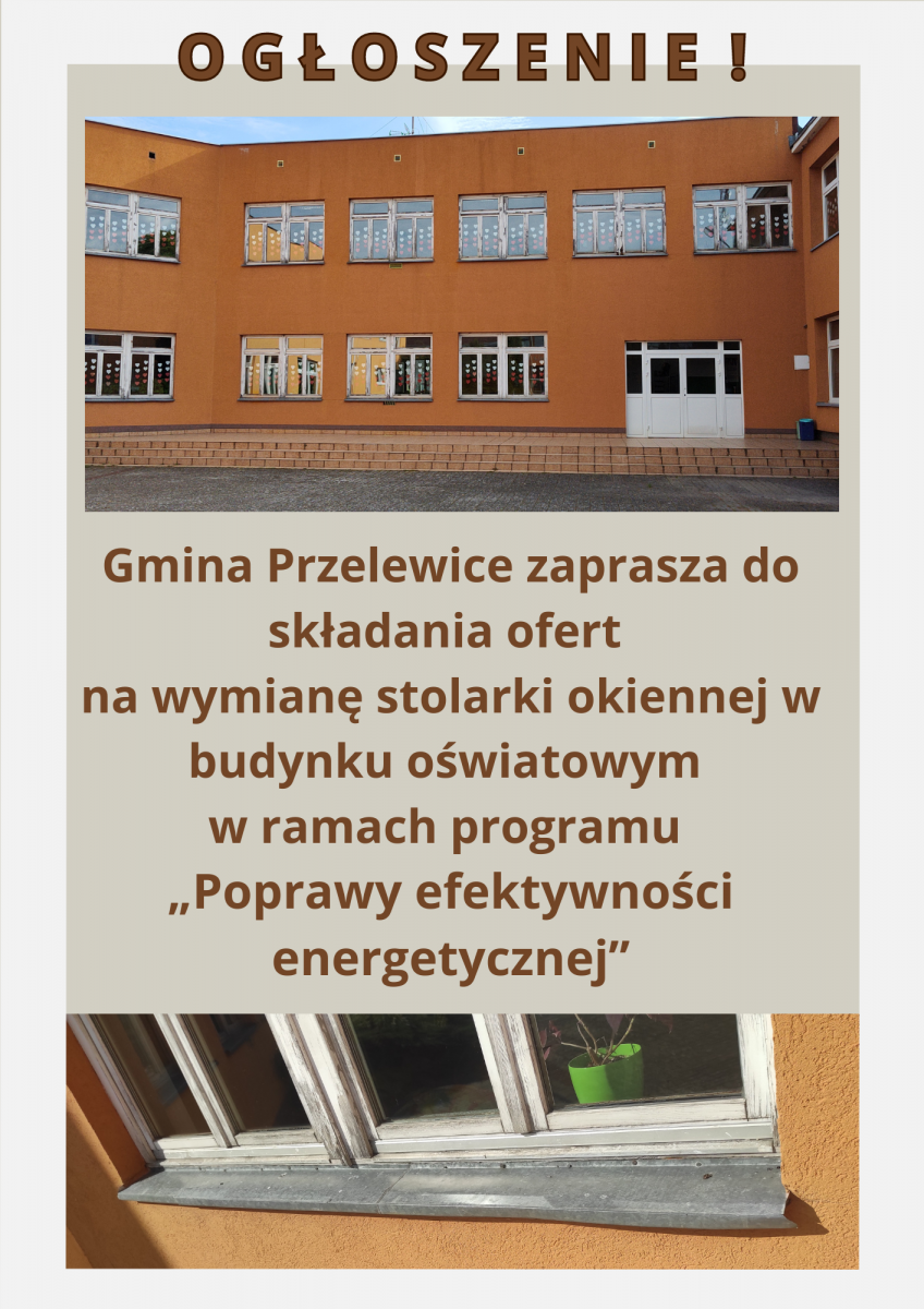Zaproszenie do składania ofert na wymianę stolarki okiennej w budynku oświatowym w ramach programu „Poprawy efektywności energetycznej”